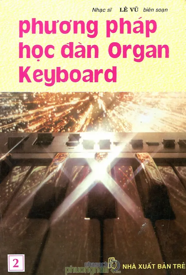 Phương Pháp Học Đàn Organ Keyboard Tập 2